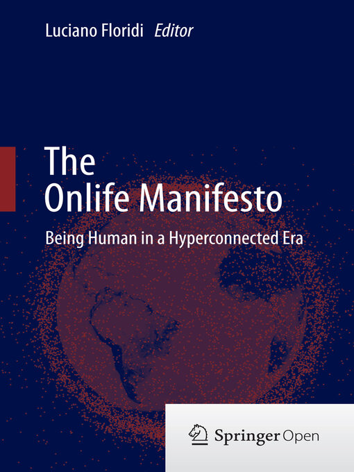 Title details for The Onlife Manifesto by Luciano Floridi - Available